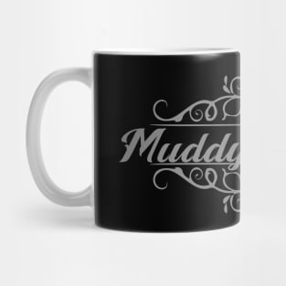 Nice Muddy Waters Mug